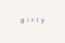 Girly Stays